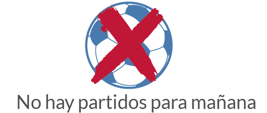 No hay partidos para mañana